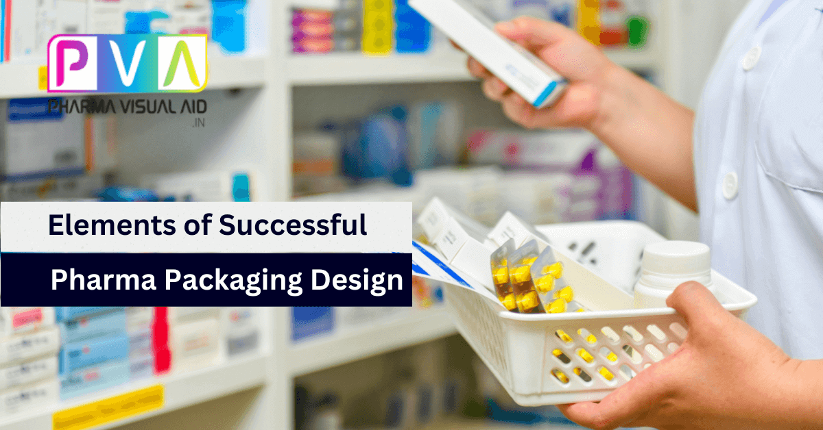 Elements of Successful Pharma Packaging Design